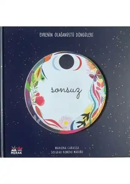 1001 Merak Sonsuz: Evrenin Sonsuz Döngüleri ve Yaşamın Anlamı Üzerine Derin Bir İnceleme