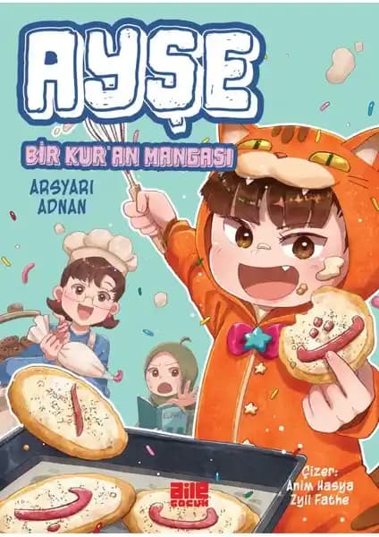 Çocuklar İçin Eğlenceli ve Öğretici Kur'an Öğrenme Kitabı - Ayşe / Bir Kur'an Mangası