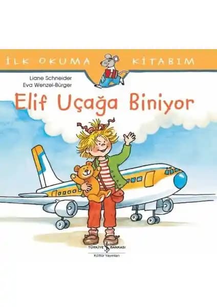 Elif Uçağa Biniyor: Çocuklar İçin Eğitici ve Eğlenceli Uçak Yolculuğu Hikayesi