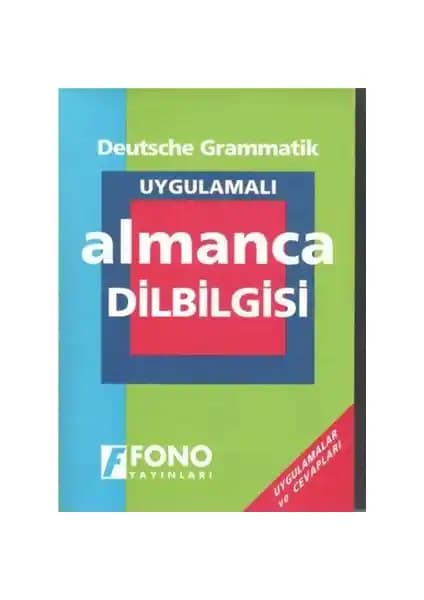 Fono Uygulamalı Almanca Dil Bilgisi: Başlangıçtan İleri Seviyeye Kapsamlı Rehber