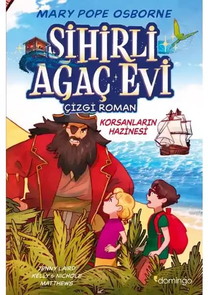 Sihirli Ağaç Evi Korsanların Hazinesi Çizgi Romanı Çocuklar İçin Eğlenceli ve Öğretici Bir Macera