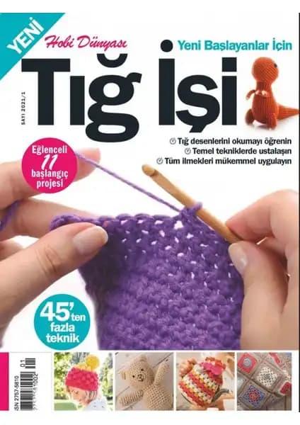 Turkuvaz Dergi Tığ İşi: El Sanatlarının Zarif ve Pratik Yolu Hakkında Detaylı Bilgi