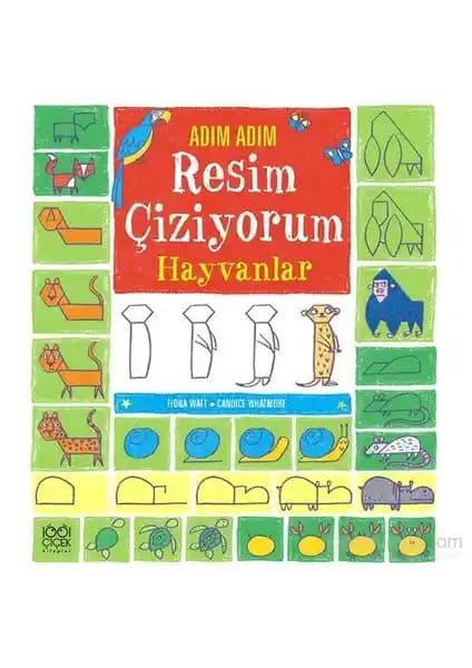 Adam Adam Resim Çiziyorum Hayvanlar Çocuklar İçin Adım Adım Resim Öğreten Kitap