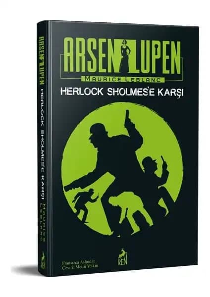 Arsen Lüpen: Herlock Sholmes’e Karşı Polisiye Eserleri ve Maceraları Üzerine Detaylı İnceleme
