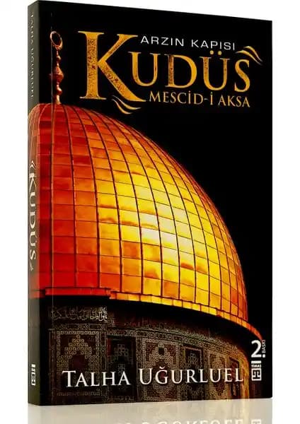 Arzın Kapısı Kudüs: Tarih, Kültür ve Görsel Zenginliklerle Dolu Bir Gezi Rehberi