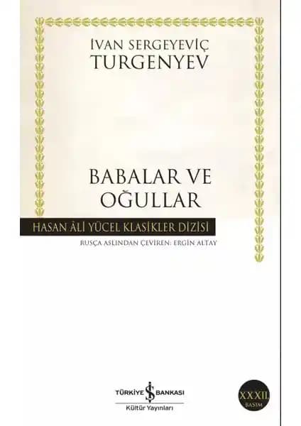 Babalar ve Oğullar: Turgenyev'in Rus Toplumunu Derinlemesine İşleyen Klasik Eseri