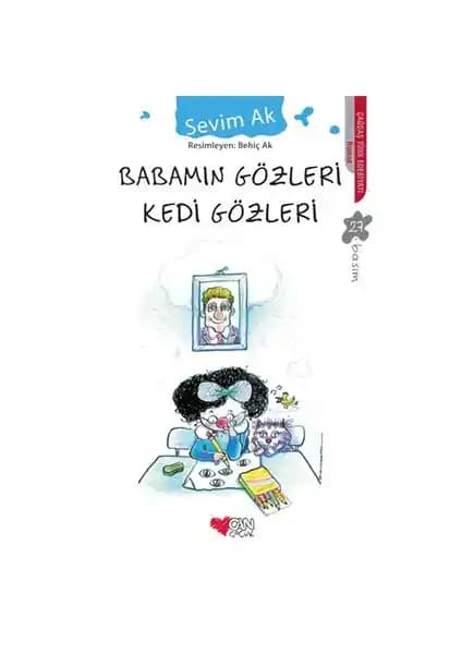 Babamın Gözleri Kedi Gözleri: Aile Bağları ve Sevginin Anlatıldığı Çocuk Romanı