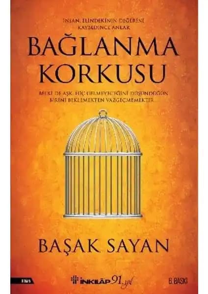 Bağlanma Korkusu Romanı: Aşk ve İnsan Psikolojisinin Derinliklerine Yolculuk