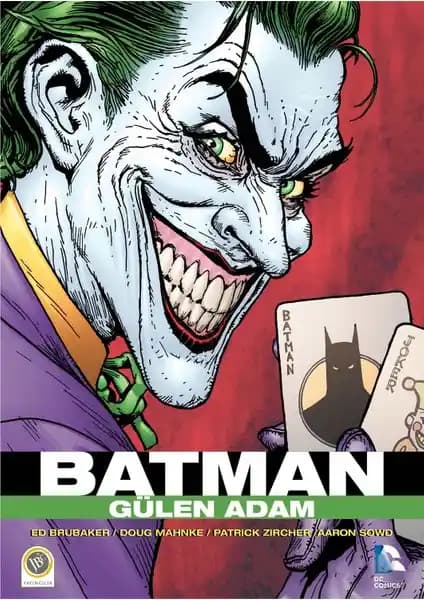 Batman - Gülen Adam: Ed Brubaker'ın Gotham'daki karanlık ve derin çizgi roman hikayesi