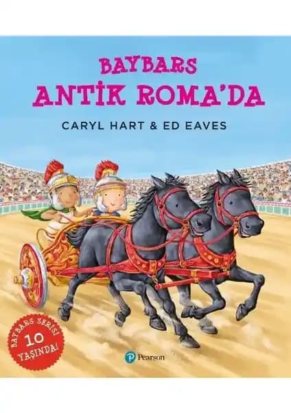 Baybars Antik Roma’Da: Çocuklar İçin Eğitici ve Eğlenceli Tarih Hikayesi