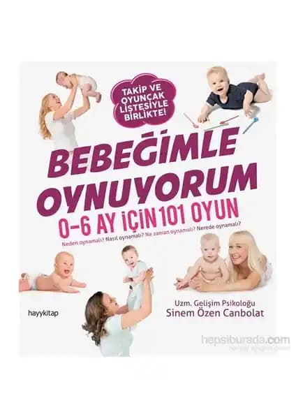 Bebek Gelişimi ve Oyunlar: 0-6 Ay Arası Bebekler İçin Rehberlik ve Tavsiyeler