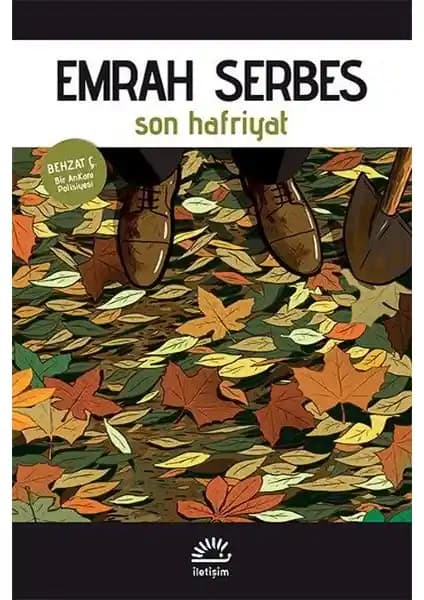 Behzat Ç. Serisinin Yeni Romanı Son Hafriyat Ankara Polisiye Edebiyatına Taze Bir Soluk Getiriyor