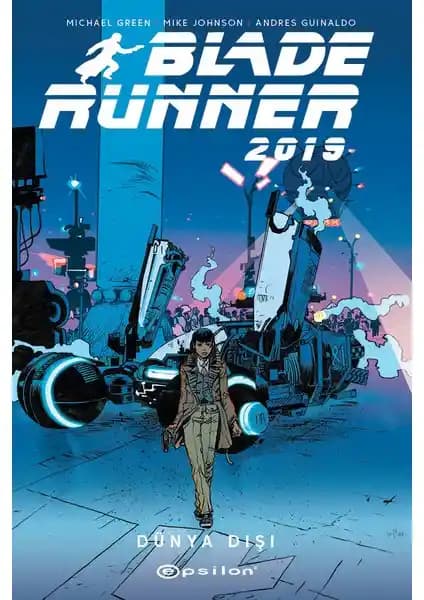 Blade Runner 2019 Volume 2 Epsilon Yayınevi Çizgi Romanı ve Bilim Kurgu Hikayesi