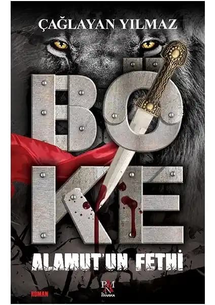 Böke Alamut’un Fethi Kitabının Analizi: Tarih ve Edebiyatın Derin Yolculuğu