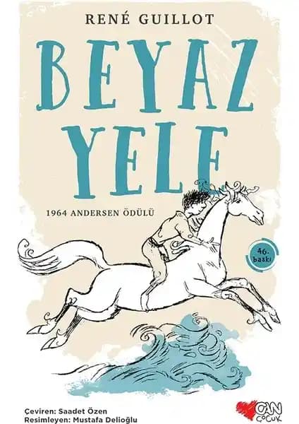 Can Çocuk Beyaz Yele Romanı Doğa ve Dostluk Temalarını İşleyen Macera Hikayesi