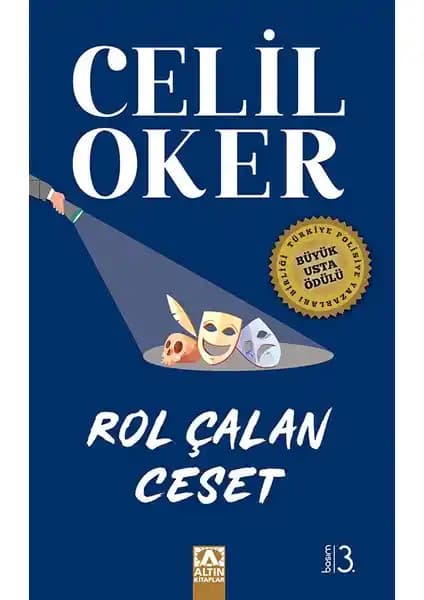 Celil Oker’in 'Altın Kitaplar Rol Çalan Ceset' Romanı Polisiye Türünde Yenilikçi Bir Eser