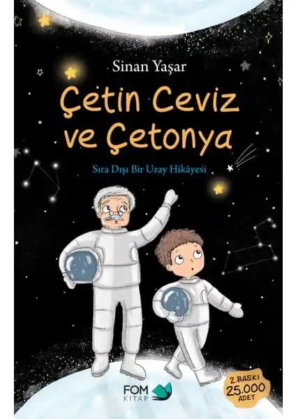 Çetin Ceviz ve Çetonya - Sinan Yaşar'ın Fantastik Macera Kitabı Çocuklar İçin Bilim ve Hayal Gücünü Destekler