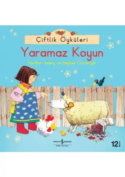 Çiftlik Öyküleri Yaramaz Koyun: Çocuklar İçin Eğitici ve Eğlenceli Hikaye Kitabı