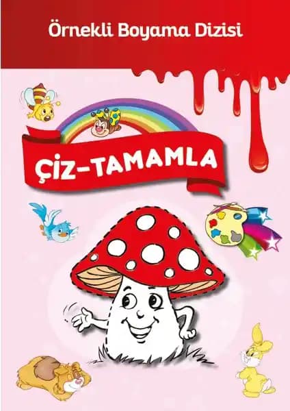 Çiz Tamamla - Ahmet Altay ile Çocuklar İçin Eğlenceli ve Öğretici Boyama Kitabı