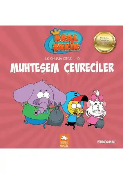Çocuklar İçin Çevre Bilincini Geliştiren Kral Şakir İlk Okuma Kitabı 10: Muhteşem Çevreciler