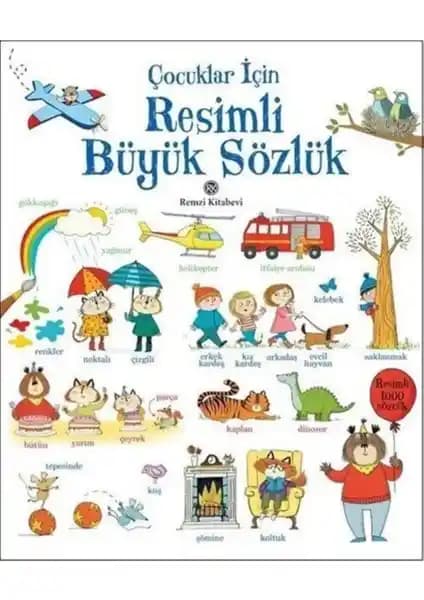 Çocuklar İçin Resimli Büyük Sözlük: Eğitici ve Geliştirici Bir Kaynak