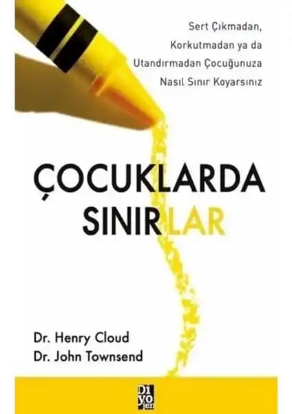 Çocuklarda Sınırlar ve Sevgi Dolu Yaklaşımlar Ebeveynlikte Rehberlik Sağlayan Kitap