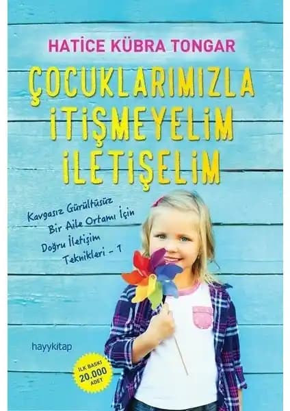 Çocuklarla Etkili İletişim Rehberi: Sağlıklı İlişkiler ve Pozitif Yaklaşımlar