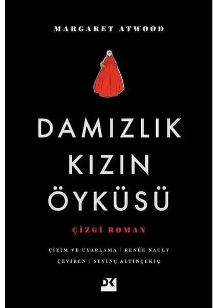 Damızlık Kızın Öyküsü: Margaret Atwood’un Distopik Eseri ve Kadın Hakları Teması