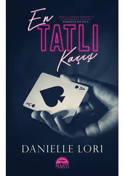 Danielle Lori’nin ‘Martı Yayıncılık En Tatlı Kaçış’ Eseri Üzerine Kapsamlı Bir Analiz ve Değerlendirme