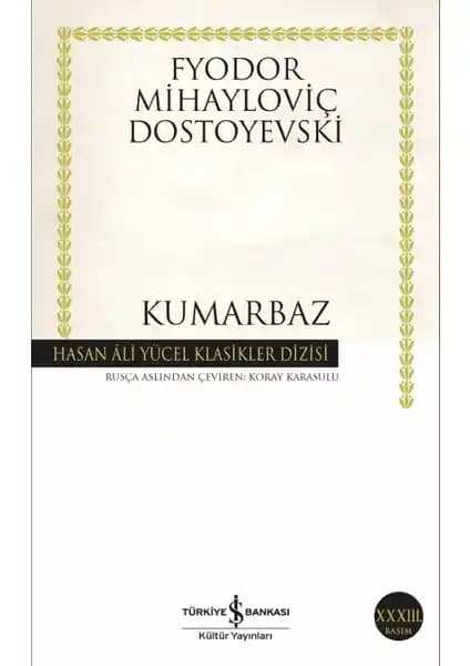Dostoyevski'nin Kumarbaz Eseri: Psikolojik Derinlikleriyle Türkçe Roman