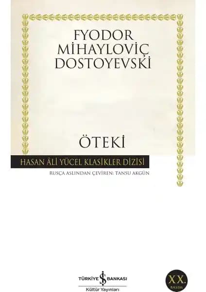 Dostoyevski'nin Öteki Romanı Psikolojik Derinlikleri ve Temel Özellikleriyle İnceleniyor