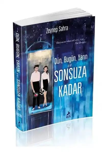 Dün, Bugün, Yarın ve Sonsuza Kadar: Zeynep Sahra'nın Edebi Eseri Hakkında Detaylı İnceleme