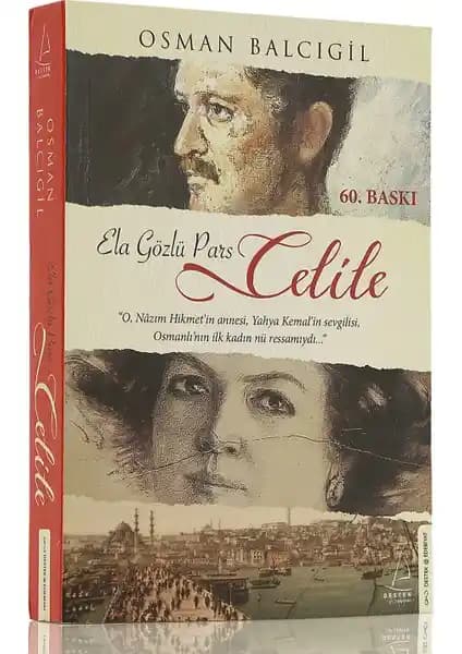 Ela Gözlü Pars Celile: Osman Balcıgil'in Kaleminden Türk Kadın Ressamının Hayatı ve Sanat Anlatısı