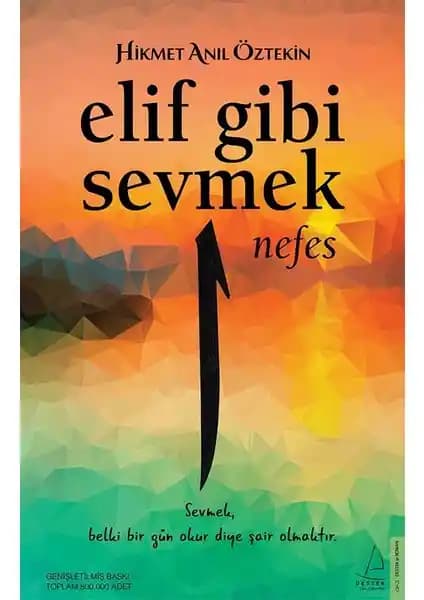 Elif Gibi Sevmek: Nefes Kitabı Hakkında Detaylı Tanıtım ve Analiz