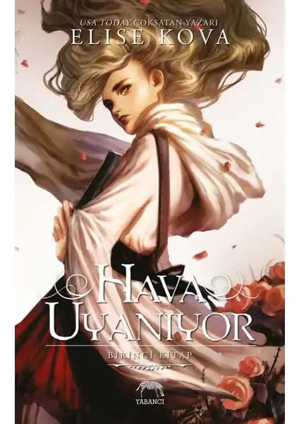 Elise Kova'nın Hava Uyanıyor Romanı Büyü ve Macera Dolu Fantastik Bir Hikaye
