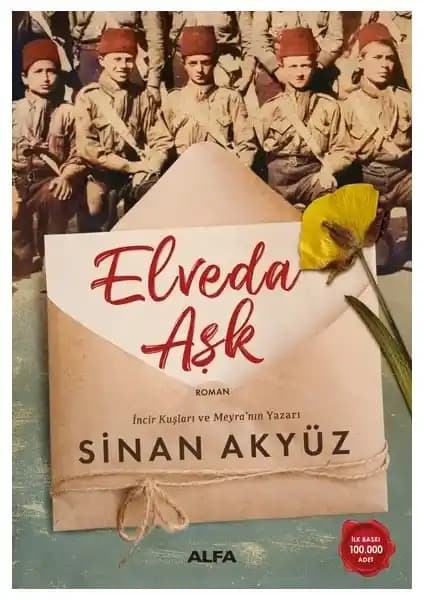 Elveda Aşk Romanı: Çanakkale Savaşı ve Aşkın İç içe Geçtiği Tarihi Hikaye