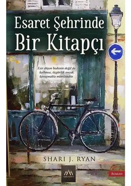 Esaret Şehrinde Bir Kitapçı: Tarih ve Duyguları Bir Arada Sunan Etkileyici Roman