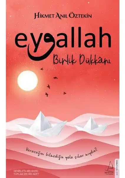 Eyvallah Birlik Dükkânı: İnsan ve yaşam üzerine derin düşünceler içeren eser