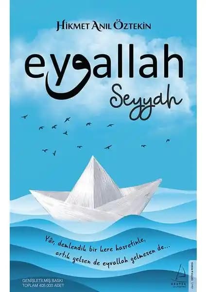 Eyvallah-Seyyah Hikmet Anıl Öztekin'in Derin İçsel Yolculuk ve Felsefi Anlayışını Anlatan Kitap
