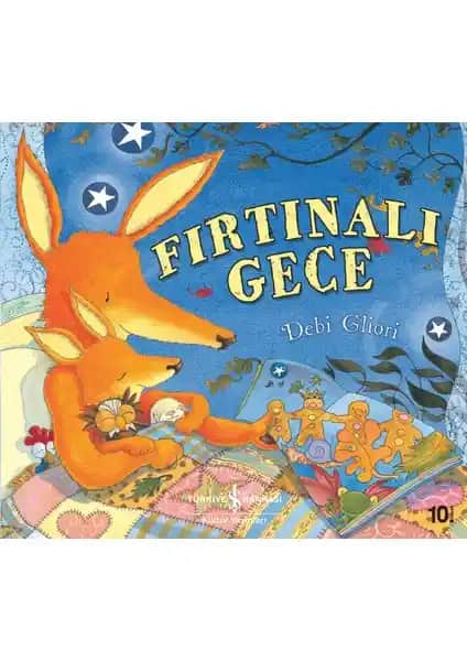 Fırtınalı Gece - Çocuklar İçin Güven ve Sevgi Temalı Resimli Hikaye Kitabı