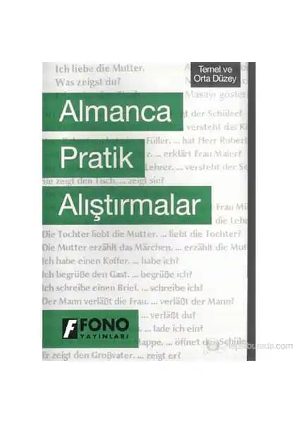 Fono Almanca Pratik Alıştırmalar: Kapsamlı ve Etkili Bir Dil Öğrenme Kaynağı