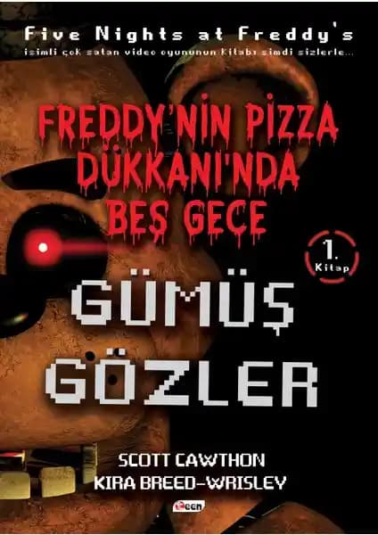 Freddy'nin Pizza Dükkanı'nda Beş Gece Gümüş Gözler çocuklar ve gençler için macera ve gizem dolu bir hikaye