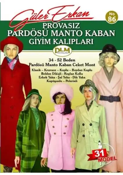Güler Erkan Provasız Pardösü ve Kaban Kalıpları: Modern Tasarım ve Geniş Beden Seçenekleri