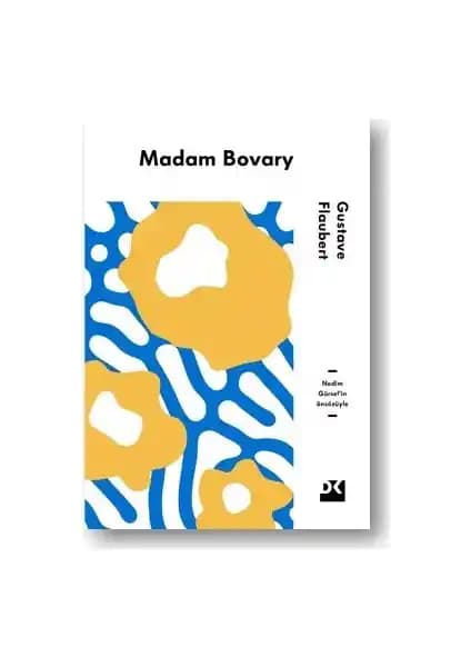 Gustave Flaubert'in 'Madam Bovary' Romanı: Temalar, Yazar ve Edebi Değerler