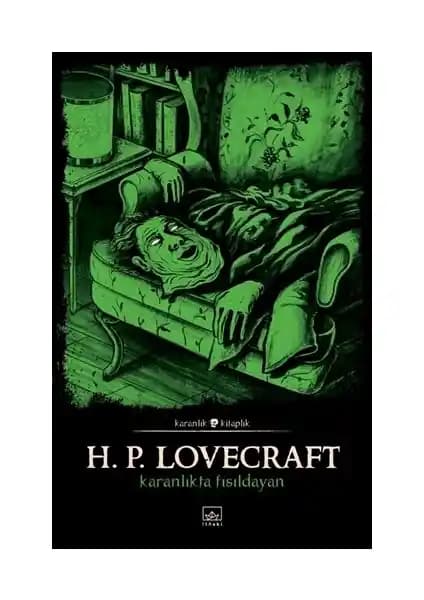 H. P. Lovecraft'ın Kozmik Korku Temasını İşleyen Karanlıkta Fısıldayan Eseri İncelemesi