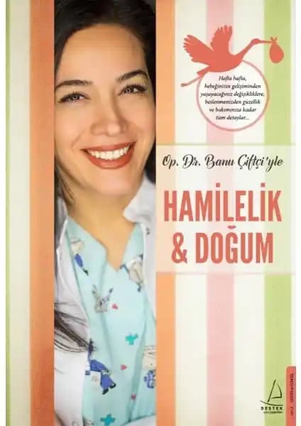 Hamilelik ve Doğum Rehberi: Banu Çiftçi'nin Güvenilir Kapsamlı Kitabı
