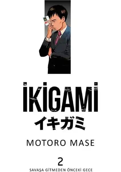 İkigami Cilt 2: Savaşa Gitmeden Önceki Gece - Motoro Mase'nin Distopik Manga Eseri