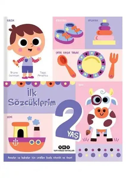 İlk Sözcüklerim 2 Yaş: Çocuklar İçin Eğitici ve Eğlenceli Bir Öğrenme Kaynağı