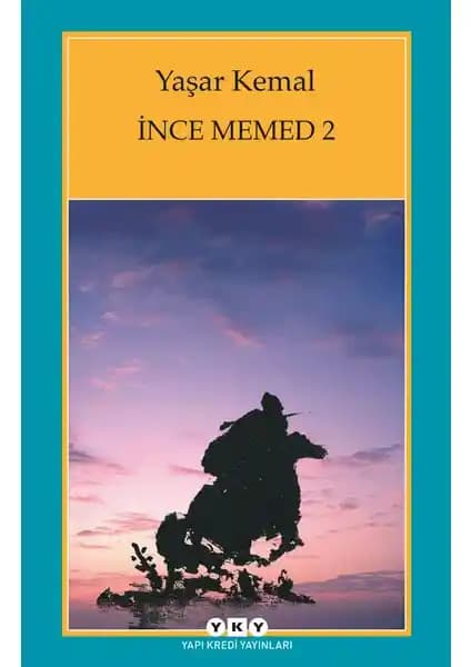 İnce Memed 2: Yaşar Kemal'in Toplumsal Eleştiri ve Edebiyatın Gücü Üzerine Bir İnceleme