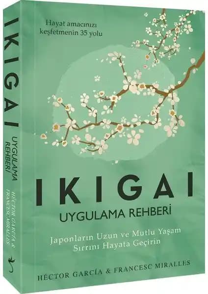 İndigo Kitap Ikigai Uygulama Rehberi: Hayatın Anlamını Keşfetmenin Pratik Yolu